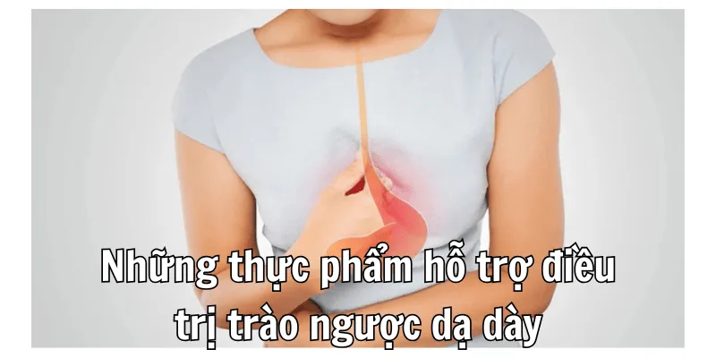Bị trào ngược dạ dày nên ăn gì để hồi sức Bị trào ngược dạ dày nên ăn gì để hồi sức