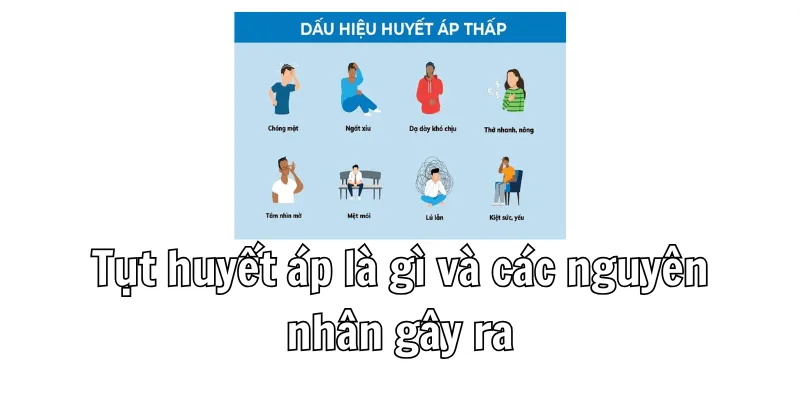Triệu chứng của tụt huyết áp