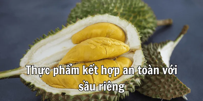 Ăn Sầu Riêng Không Nên Uống Gì - Top Thực Phẩm Đại Kỵ 2 2 2 min 5