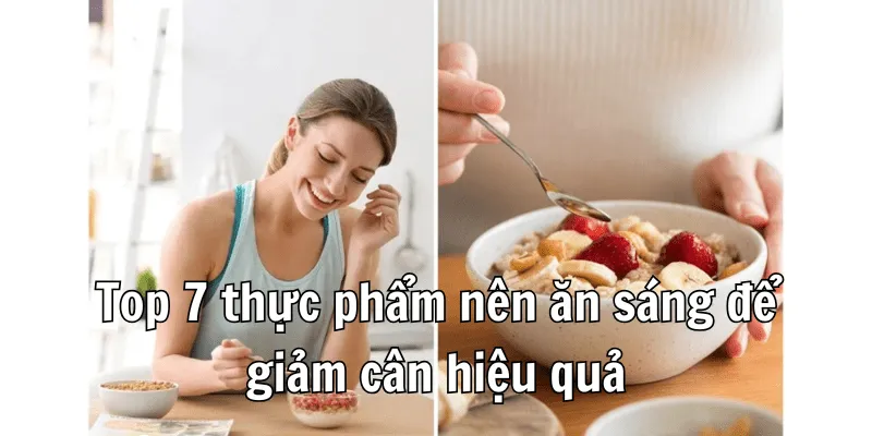 Bữa Sáng Nên Ăn Gì Để Giảm Cân Hiệu Quả 3 2 3 min 3