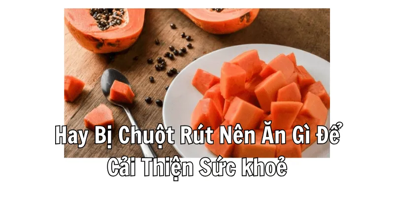 Hay Bị Chuột Rút Nên Ăn Gì Để Cải Thiện Tình Trạng 1 2 min 12