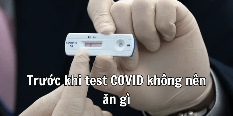 Trước Khi Test Covid Không Nên Ăn Gì 2 3 2 min 2