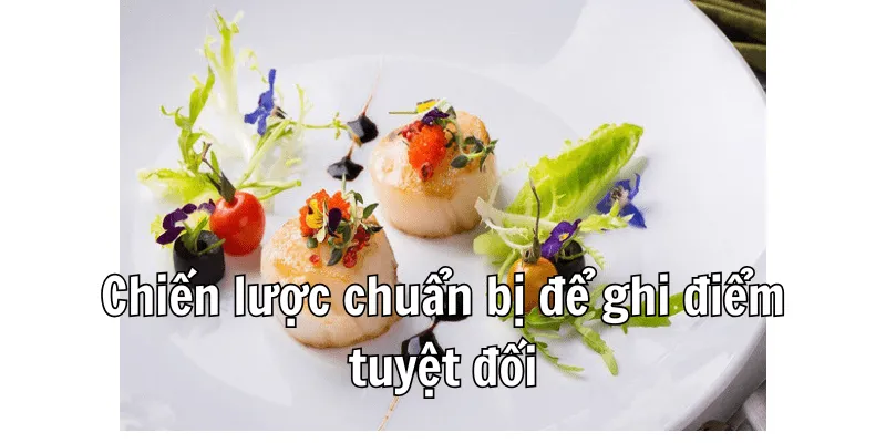 Thi Nấu Ăn Nên Nấu Món Gì - Gợi Ý Món Ăn Gây Ấn Tượng 3 3 3 min 10