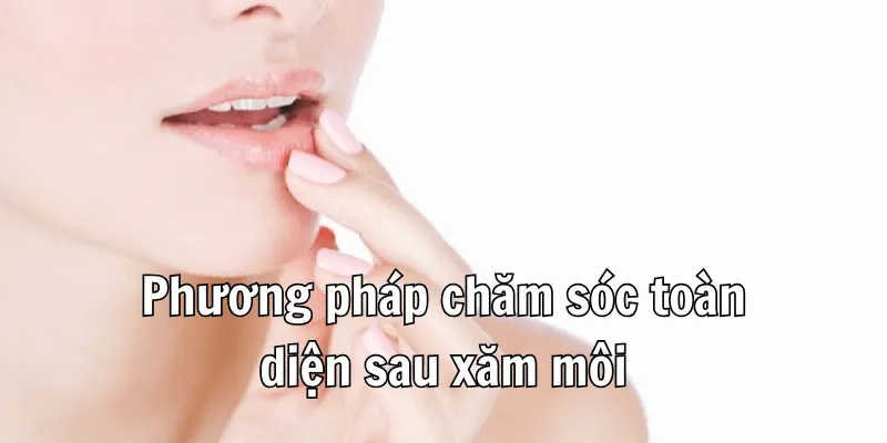 Sau Khi Xăm Môi Nên Ăn Gì Để Lên Màu Đẹp 3 3 3 min 8