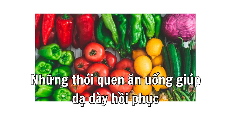 Người Bị Viêm Loét Dạ Dày Không Nên Ăn Gì Để Hồi Phục Nhanh? 3 3 5